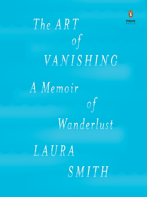 Title details for The Art of Vanishing by Laura Smith - Available